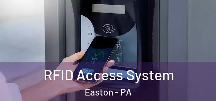  RFID Access System Easton - PA